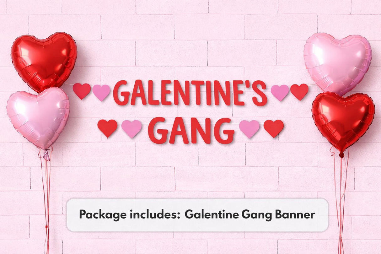GALENTINE'S GANG LETTER BANNER