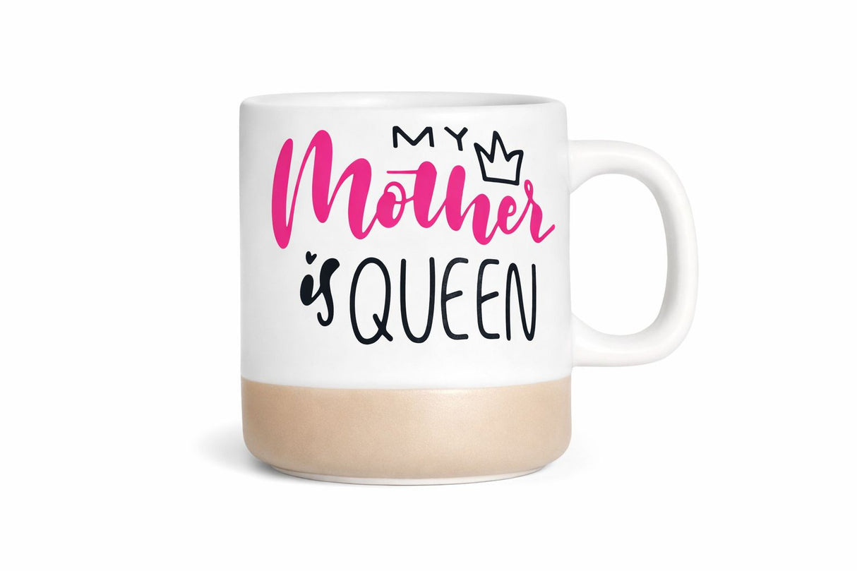 MY MOTHER IS QUEEN MUG