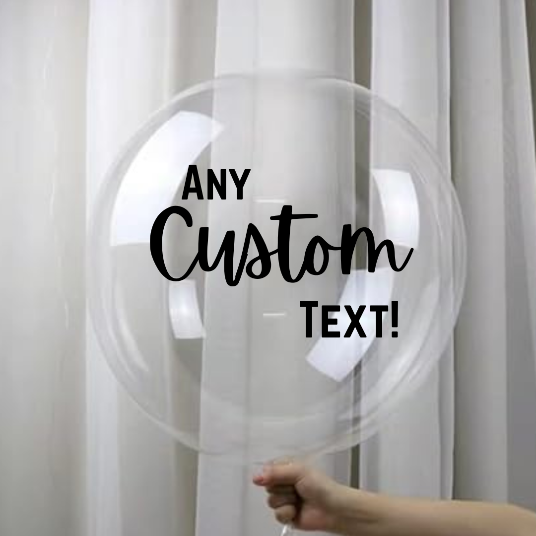 Bubble Customizable Balloon